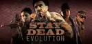 Stay Dead Evolution