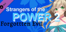 Strangers of the Power 2 - Forgotten Evil
