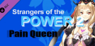 Strangers of the Power 2 - Pain Queen character
