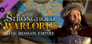Stronghold: Warlords - The Mongol Empire Campaign