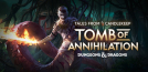 Tales from Candlekeep: Tomb of Annihilation