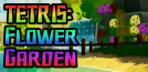 TETRIS: Flower Garden
