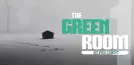 The Green Room Experiment (Episode 1)