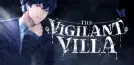 The Vigilant Villa