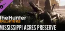 theHunter: Call of the Wild - Mississippi Acres Preserve