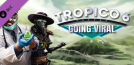 Tropico 6 - Going Viral