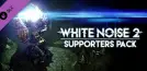 White Noise 2 - Supporter Pack