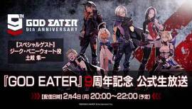 Bandai Namco Hosts God Eater Series 9th Anniversary Official Broadcast