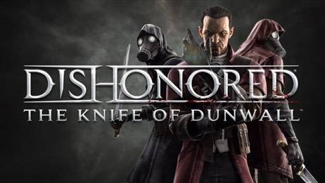 Dishonored : The Knife of Dunwall