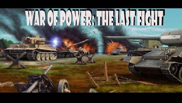 War of Power: The Last Fight
