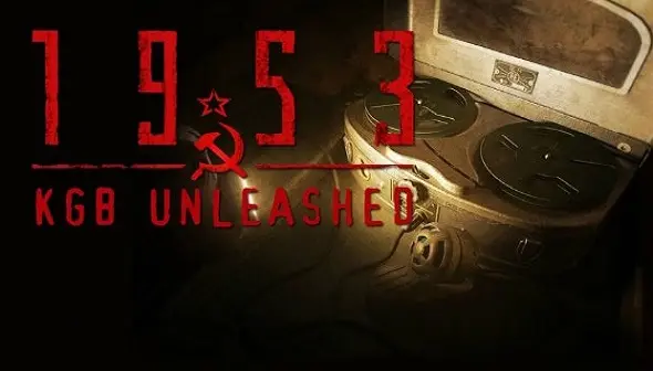 1953 – KGB Unleashed