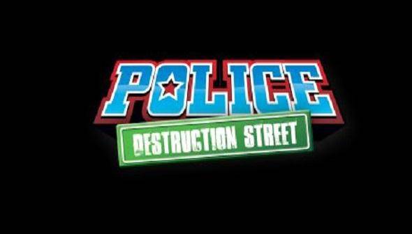 Police: Destruction Street