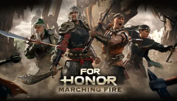 FOR HONOR Marching Fire
