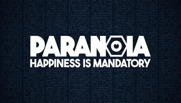 Paranoia: Happiness is Mandatory