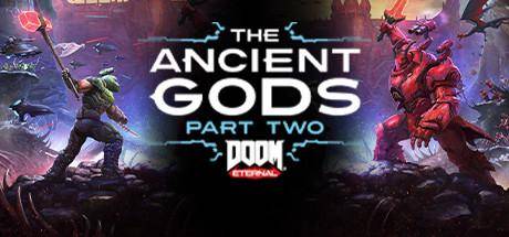 DOOM Eternal The Ancient Gods Part Two