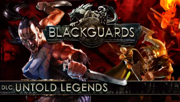 Blackguards : Untold Legends