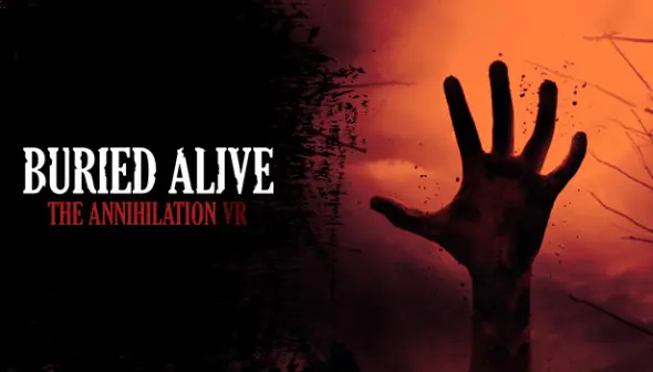 Buried Alive: The Annihilation VR