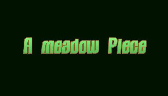 A meadow Piece