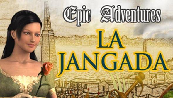 Epic Adventures: La Jangada