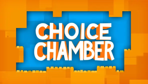 Choice Chamber