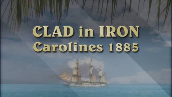 Clad In Iron: Carolines 1885