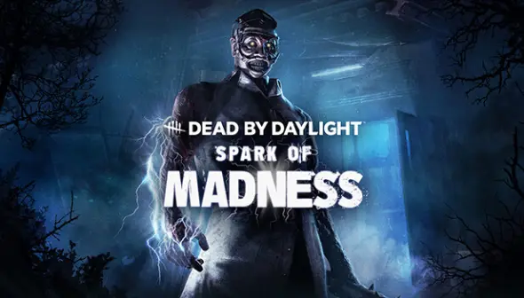 Dead by Daylight - Spark of Madness Chapter