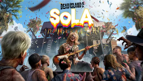 Dead Island 2 - SoLA