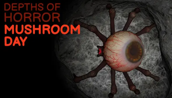 Depths Of Horror: Mushroom Day
