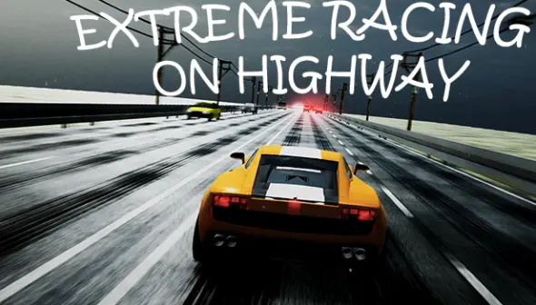 Extreme Racing on Highway