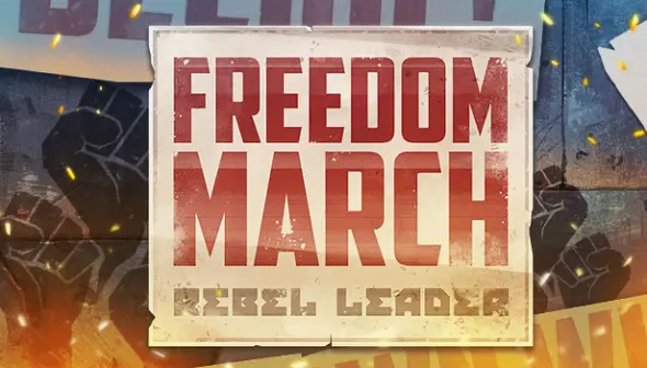 Freedom March: Rebel Leader