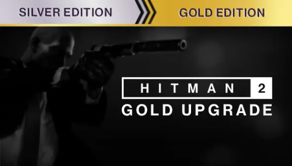 HITMAN 2 - Silver to Gold Upgrade