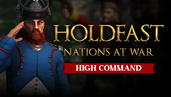 Holdfast: Nations At War - High Command