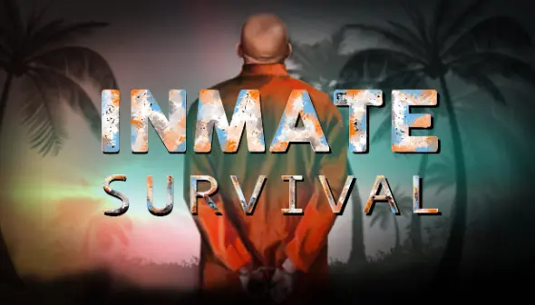 INMATE: Survival