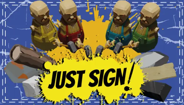 Just Sign!