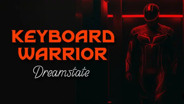 Keyboard Warrior: Dreamstate