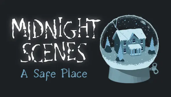 Midnight Scenes: A Safe Place