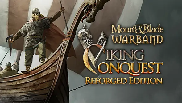 Mount and Blade: Warband - Viking Conquest Reforged Edition