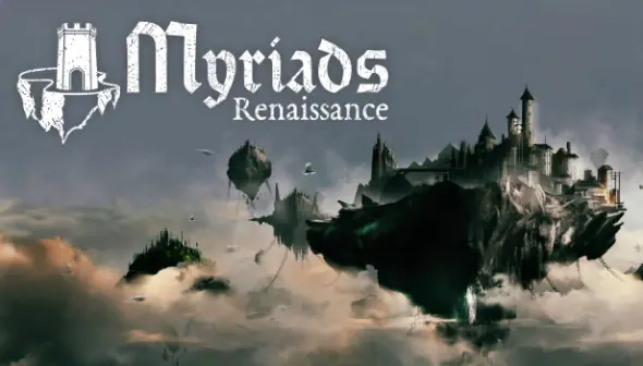 Myriads: Renaissance