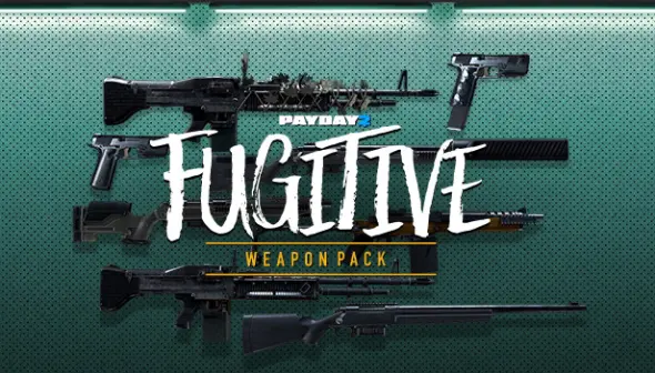 PAYDAY 2: Fugitive Weapon Pack