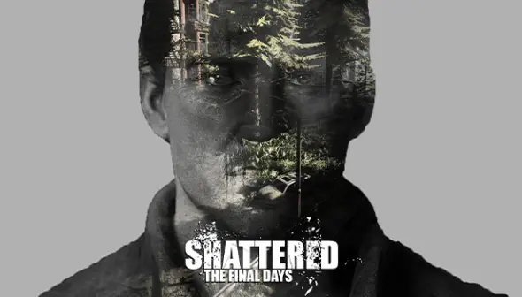 Shattered: The Final Days