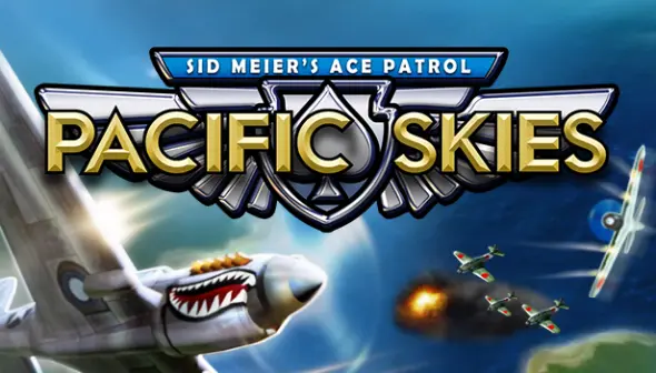 Sid Meier’s Ace Patrol : Pacific Skies