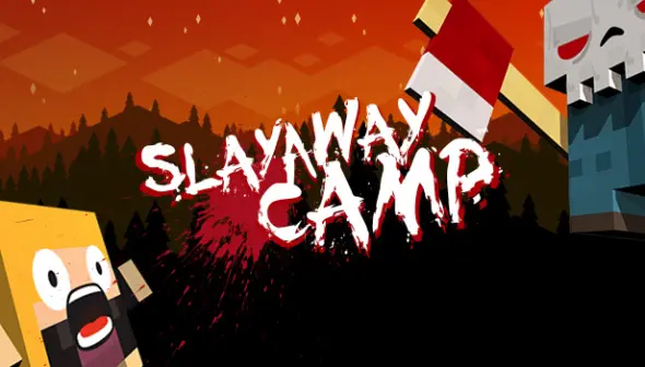 Slayaway Camp