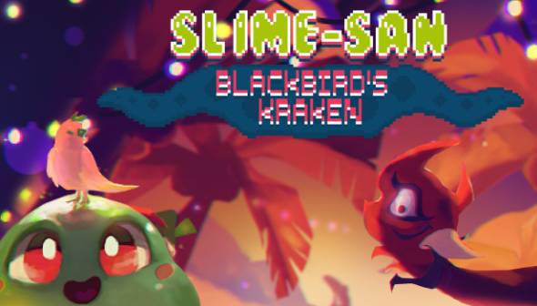Slime-san: Blackbird's Kraken
