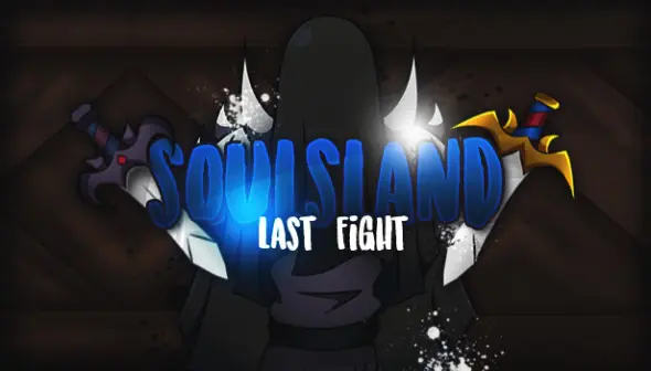 Soulsland: Last Fight