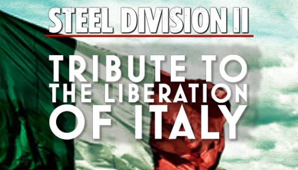 Steel Division 2 - Tribute to the Liberation of Italy
