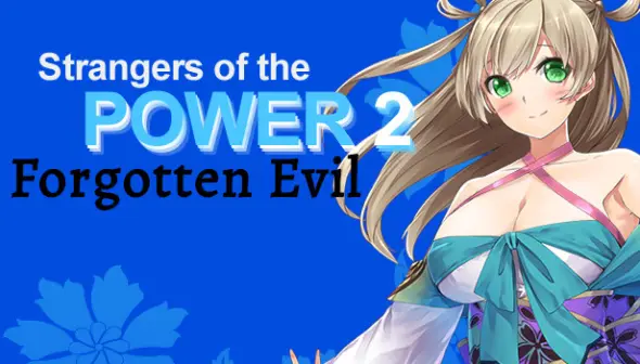 Strangers of the Power 2 - Forgotten Evil