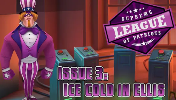 Supreme League of Patriots - Episode 3: Ice Cold in Ellis