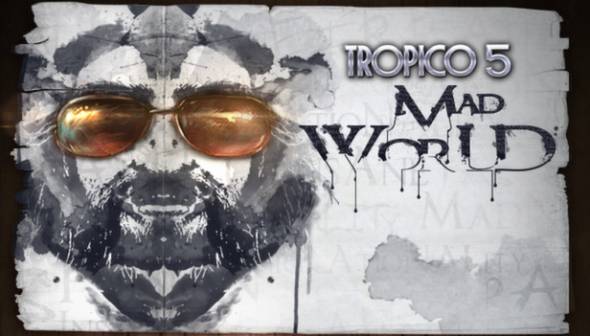 Tropico 5 - Mad World