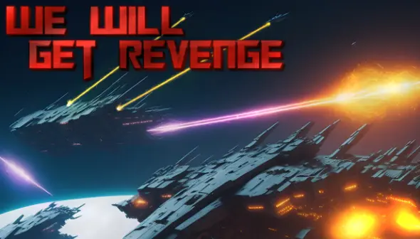 We Will Get revenge