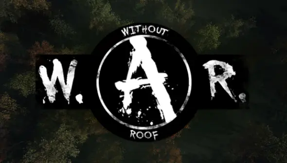 Without A Roof (W.A.R.)